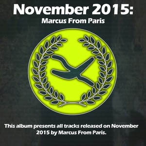 November 2015: Marcus From Paris