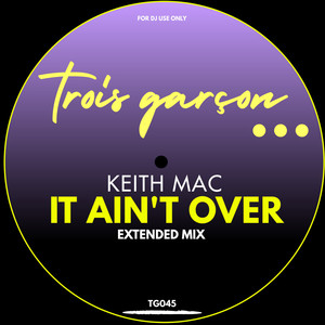 It Ain't Over (Extended Mix)