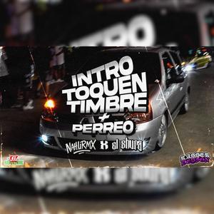 INTRO TOQUEN TIMBRE + PERREO (feat. El Shura)