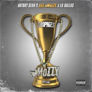 Trophies (feat. Hus Mozzy & Lil Dallas) [Explicit]