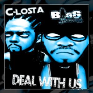 C-Losta - Deal with us (feat. Bigg Jones) [Explicit]