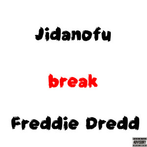 Jidanofu - Break (Explicit)