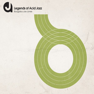 Legends Of Acid Jazz: Boogaloo Joe Jones, Vol. 1 (International Package Re-Design)