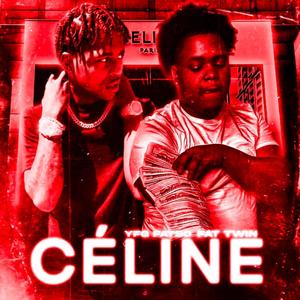 Celine (feat. YFG Fatso) [Explicit]