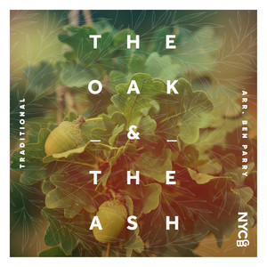 The Oak & The Ash (Arr. by Ben Parry)