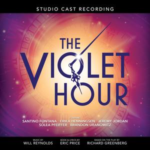 The Violet Hour (Studio Cast Recording) [Explicit]