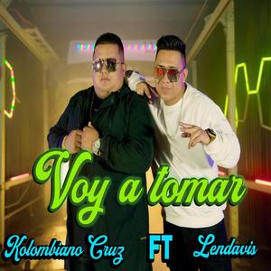 VOY A TOMAR (feat. LENDAVIS)