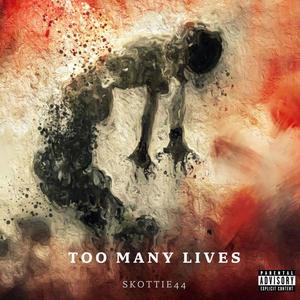 Too Many Lives (feat. MF Coach) [Explicit]