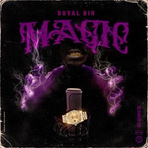 Magic (Slowed Version) [Explicit]