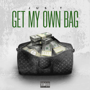 Get My Own Bag (Explicit)