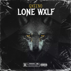 LONE WXLF (Explicit)