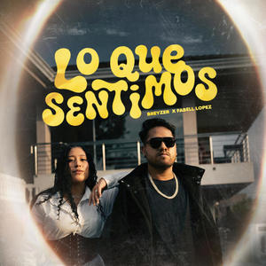 Lo Que Sentimos (feat. Fabell Lopez)