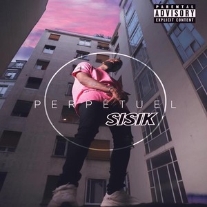 Perpétuel (Explicit)