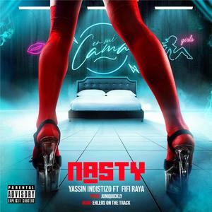 Nasty (feat. Fifi raya) [Explicit]