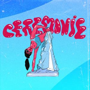 CÉRÉMONIE (Explicit)