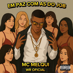 Em Paz Com as do Job (Explicit)