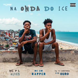 Na Onda do Ice (Explicit)