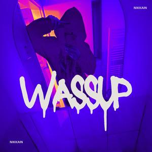 Wassup (Explicit)