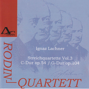 Lachner: String Quartets, Vol. 3