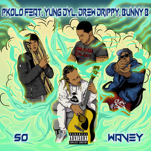 So Wavey (Explicit)