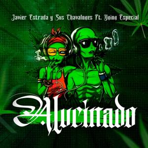 alucinado(feat. union especial)