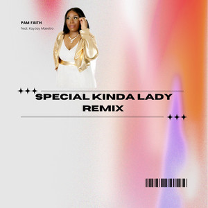 Special Kinda Lady (Remix)