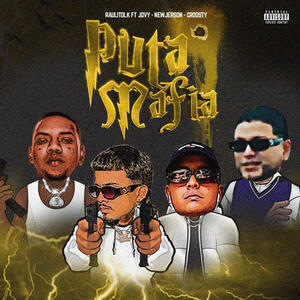 PUTA MAFIA (feat. Jovy, New jerson & Crosty) (Explicit)