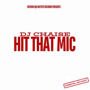 Hit That Mic (Explicit)