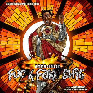 **** Fake **** (feat. Dj Shifroc & Schmiddunsk) (Explicit)