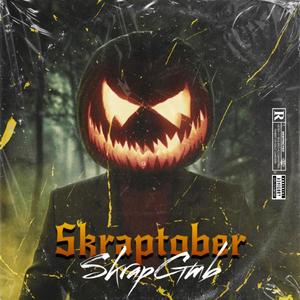 SkrapTober (EP) [Explicit]