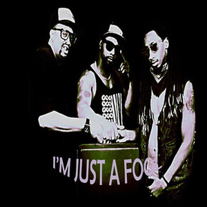 I'm Just a Fool (Explicit)