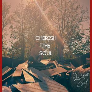 Cherish the Soul