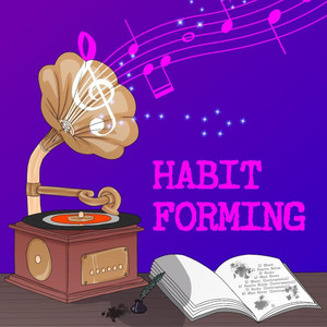 Habit Forming