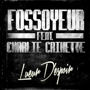 Lueur D'espoir (feat. Charlie Crikette) - Single