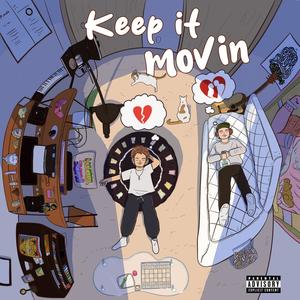 Keep It Movin' (Explicit)