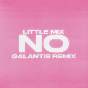 No (Galantis Remix) [Explicit]