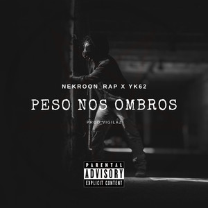 Peso nos Ombros (Explicit)