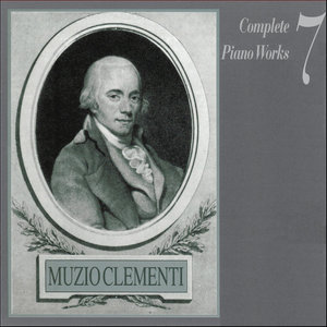 Muzio Clementi: Complete Piano Works, Vol. 7