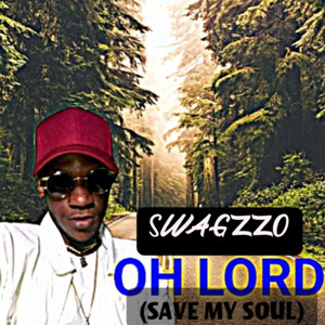 Oh Lord (save my soul) (Explicit)