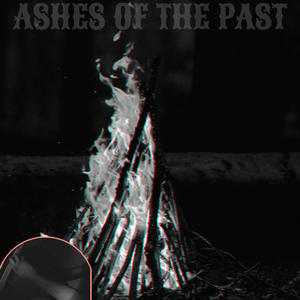 Ashes Of The Past