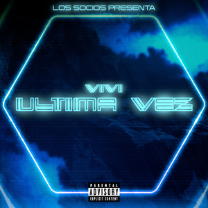 Ultima Vez (Explicit)