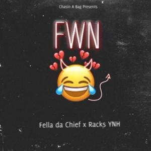 FWN (feat. Racks YNH) [Explicit]