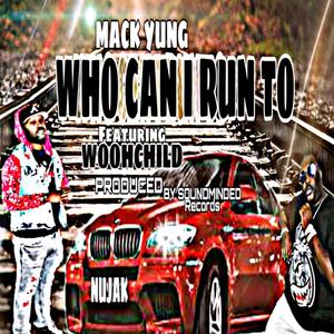 WHO CAN I RUN TO (feat. Woohchild) [Explicit]