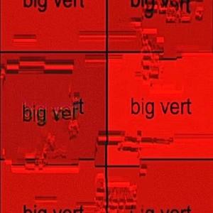 Big Vert (Explicit)