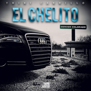 El Chelito (Explicit)