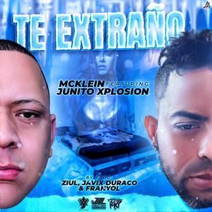 Te extraño (feat. Junito xplosion)