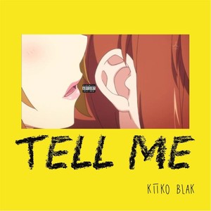 Tell Me (Explicit)