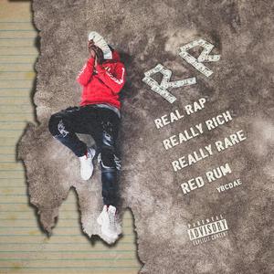 RR (Real Rap Really Rich Really Rare Red Rum) [Explicit]