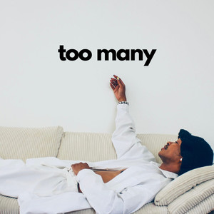 Too Many (Explicit)