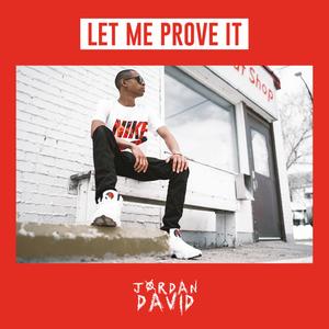 Let Me Prove It (Explicit)